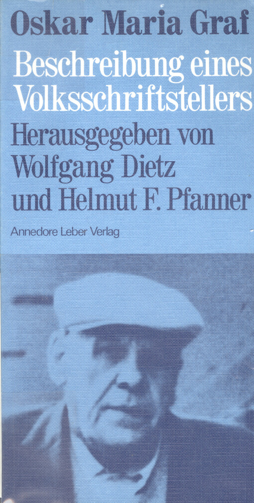 Oskar Maria Graf : Beschreibung eines Volksschriftstellers