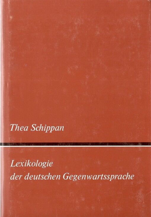 Lexikologie der deutschen Gegenwartssprache.