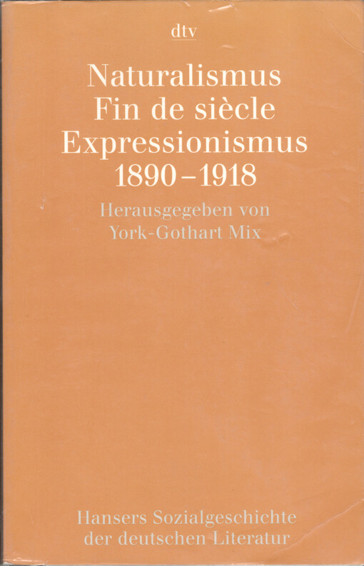 Naturalismus, Fin de siècle, Expressionismus, 1890-1918