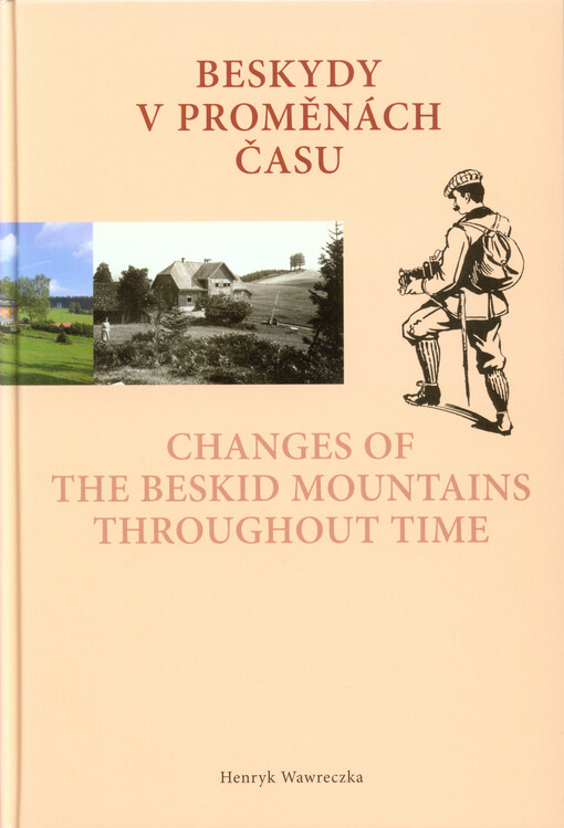 Beskydy v proměnách času