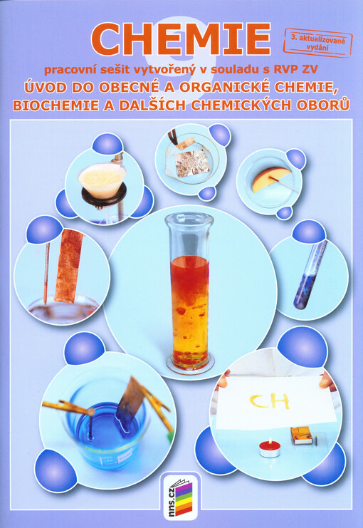 Chemie :úvod do obecné a organické chemie, biochemie a dalších chemických oborů