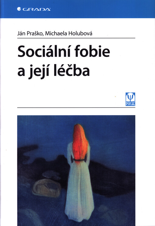 Sociální fobie a její léčba | Praško Ján, Holubová Michaela - e-kniha