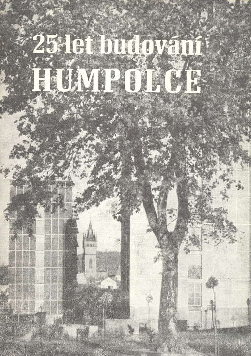 25 let budování Humpolce