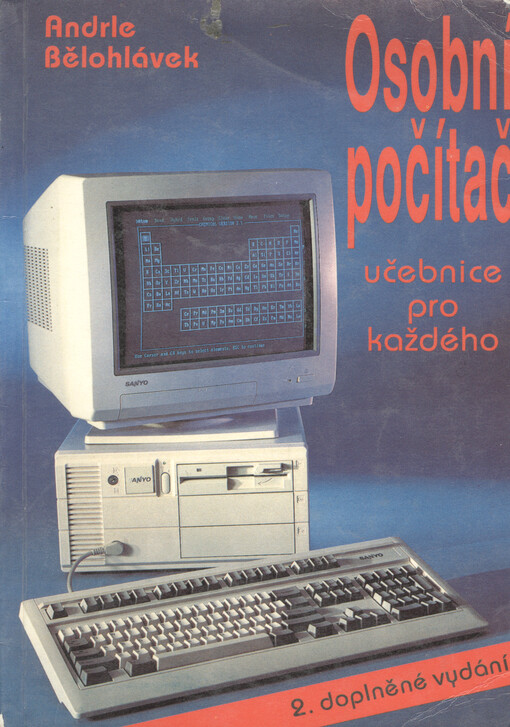 Osobní počítač : učebnice pro každého., 2., upr. a dopl. vyd.