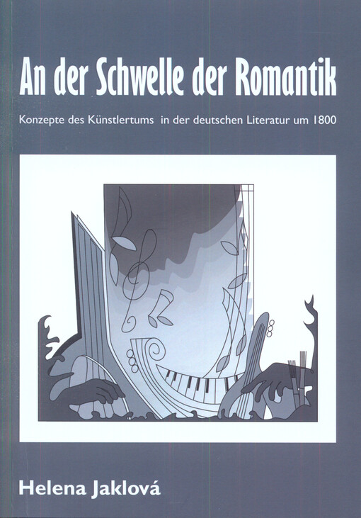 An der Schwelle der Romantik : Konzepte des Künstlertums in der deutschen Literatur um 1800