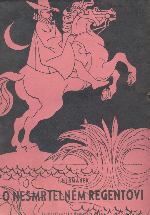 O nesmrtelném regentovi