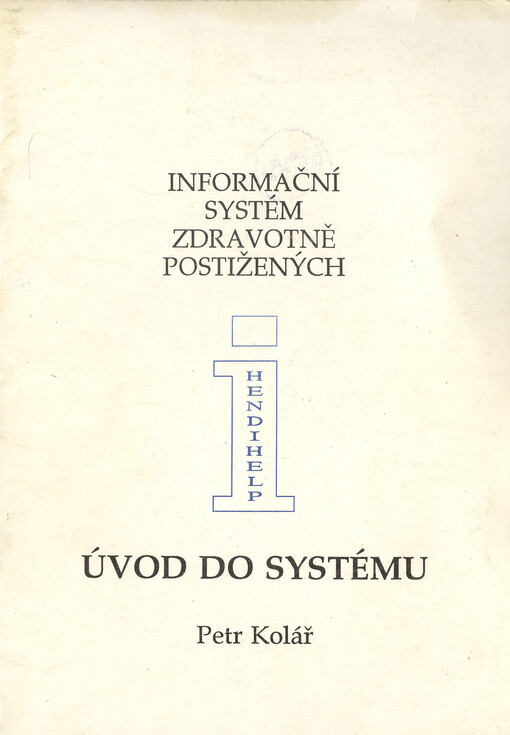 Informační systém zdravotně postižených :Úvod do systému