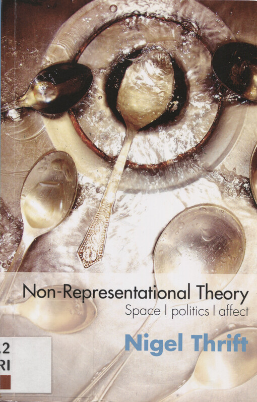 Non-representational theory : space, politics, affect