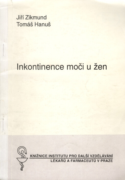 Inkontinence moči u žen : Určeno pro gynekology, urology