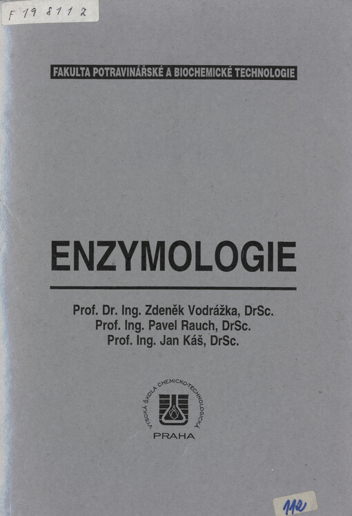 Enzymologie : [určeno pro stud. enzymového a biomedicinálního inženýrství a pro postgrad. kursy]