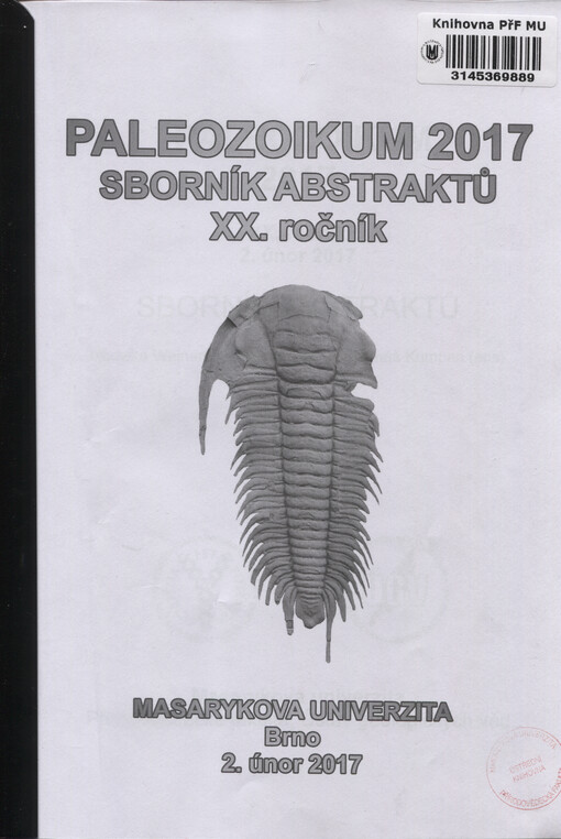 Paleozoikum 2017 : sborník abstraktů : XX. ročník : Masarykova univerzita, Brno, 2. únor 2017