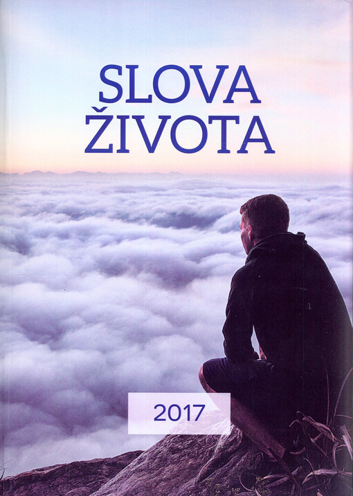 Slova života : biblické úvahy na každý den pro rok ...