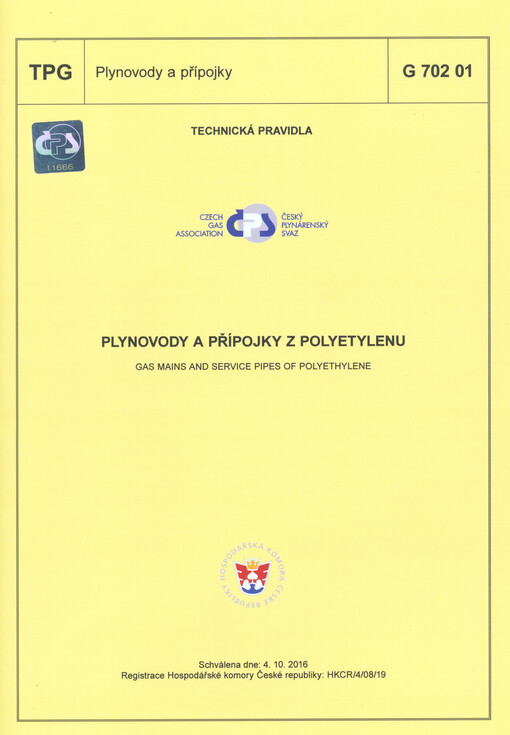 Plynovody a přípojky z polyetylenu = Gas mains and service pipes of polyethylene : TPG G 702 01 : schválena dne: 4.10.2016