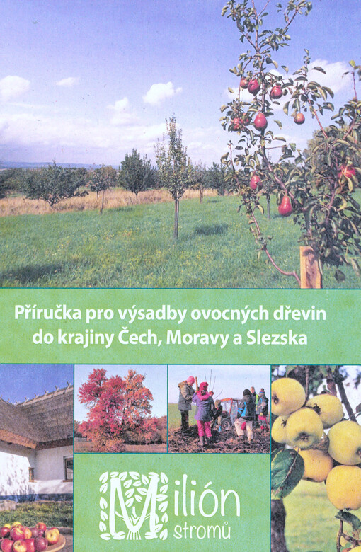 Příručka pro výsadby ovocných dřevin do krajiny Čech, Moravy a Slezska