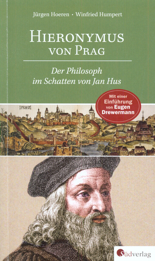 Hieronymus von Prag : der Philosoph im Schatten von Jan Hus