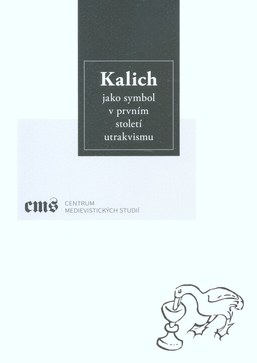 Kalich jako symbol v prvním století utrakvismu