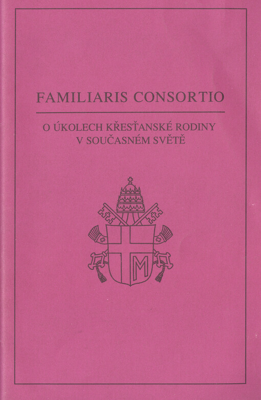 Familiaris consortio: apoštolská adhortace Jana Pavla II. o úkolech křesťanské rodiny v současném světě z 22. listopadu 1981