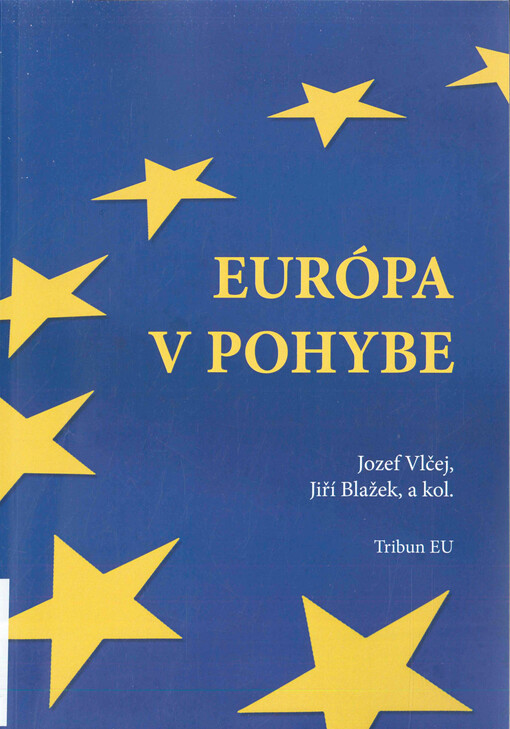 Európa v pohybe: (sociálno-ekonomické a politické aspekty v európskom priestore)