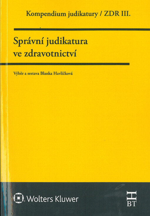 Správní judikatura ve zdravotnictví : kompendium judikatury , ZDR III.