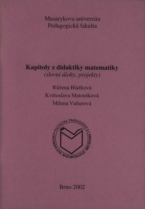 Kapitoly z didaktiky matematiky : (slovní úlohy, projekty), 1. vyd.