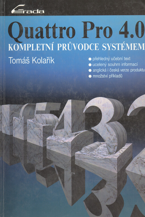 Quattro Pro 4.0: Kompletní průvodce systémem