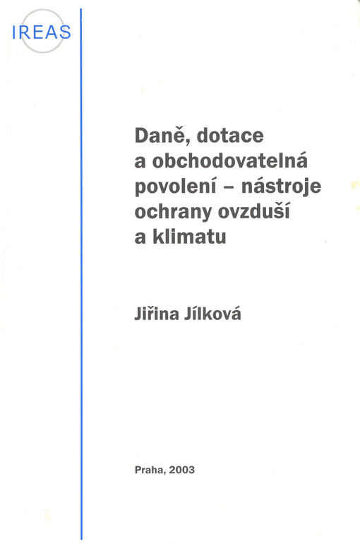Daně, dotace a obchodovatelná povolení - nástroje ochrany ovzduší a klimatu