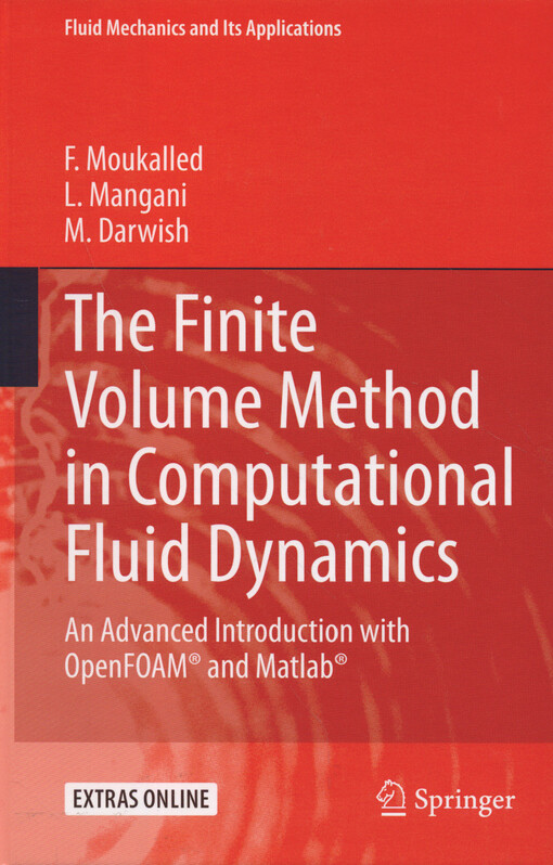 The finite volume method in computational fluid dynamics : an advanced introduction with OpenFOAM® and Matlab®