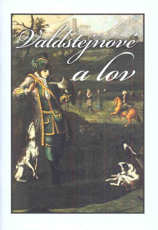 Valdštejnové a lov