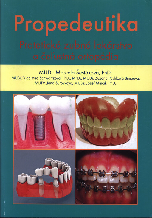 Propedeutika : protetické zubné lekárstvo a čeľustná ortopédia