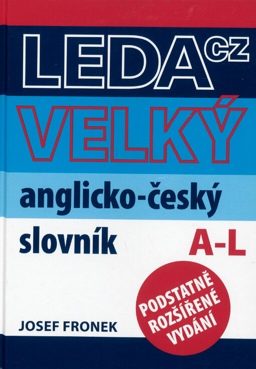 Velký anglicko-český slovník = Large English-Czech dictionary