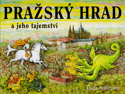 Pražský hrad a jeho tajemství