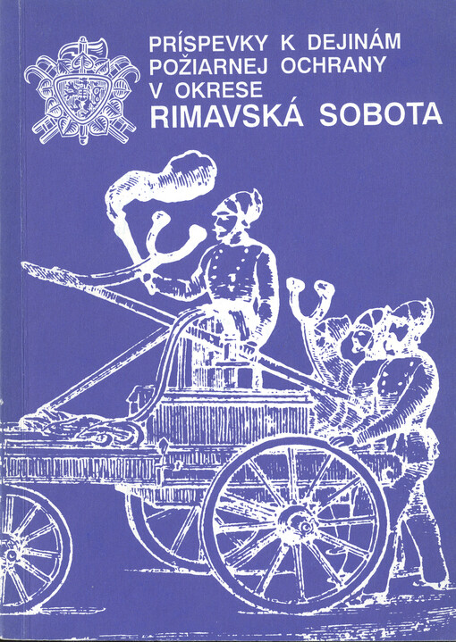Príspevky k dejinám požiarnej ochrany v okrese Rimavská Sobota