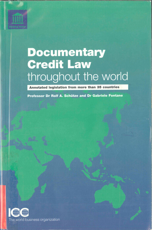 Documentary credit law throughout the world : annotated legislation from more than 35 countries