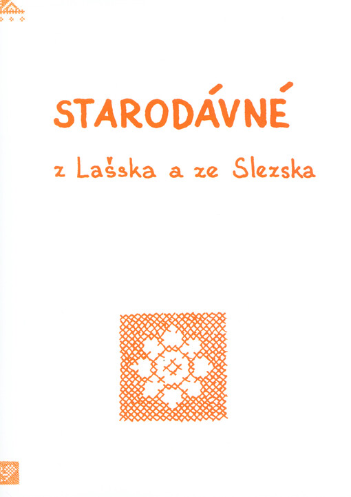 Starodávné z Lašska a ze Slezska