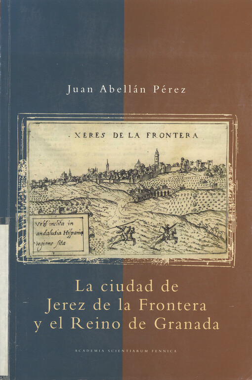 La ciudad de Jerez de la Frontera y el reino de Granada
