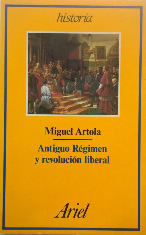 Antiguo régimen y revolución liberal