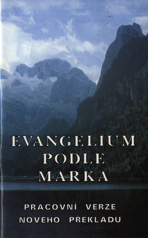 Evangelium podle Marka : pracovní verze nového překladu