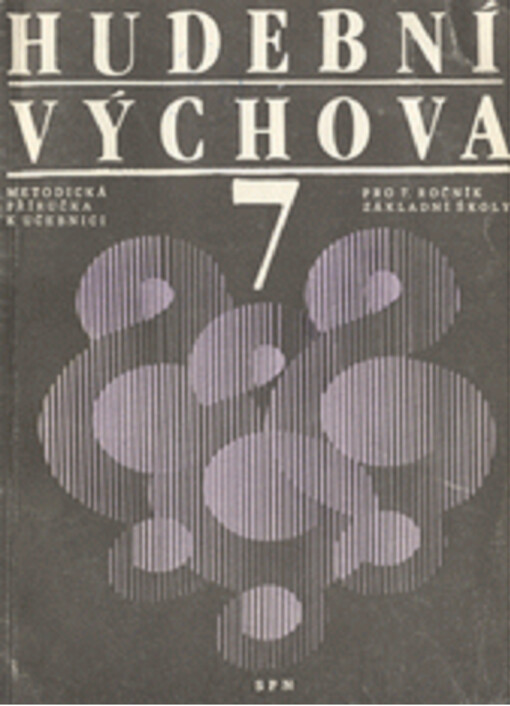 Metodická příručka k učebnici Hudební výchova pro 7. ročník základní školy