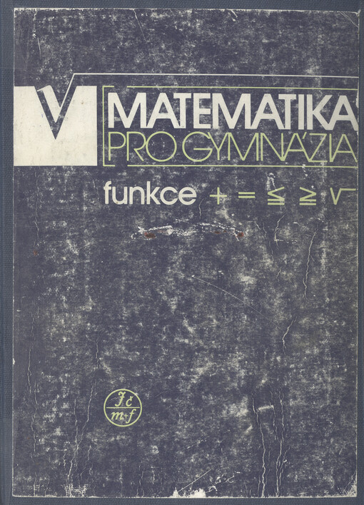 Matematika pro gymnázia.Funkce