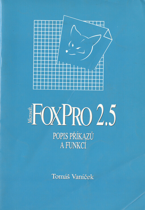 FoxPro 2.5 - popis příkazů a funkcí