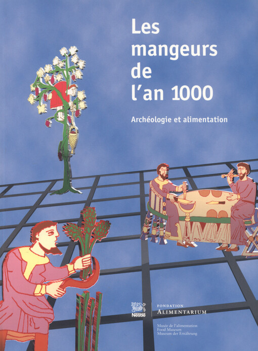 Les mangeurs de l'an 1000 : archéologie et alimentation