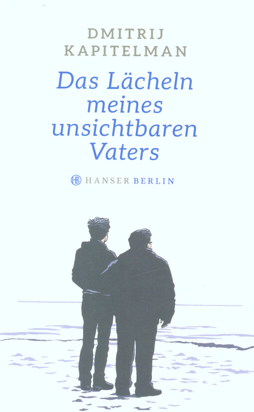 Das Lächeln meines unsichtbaren Vaters