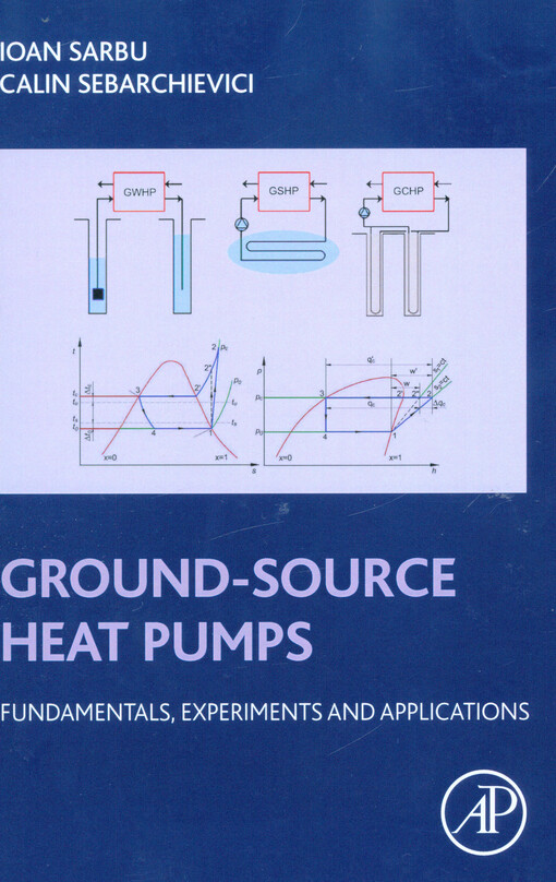 Ground-source heat pumps : fundamentals, experiments and applications