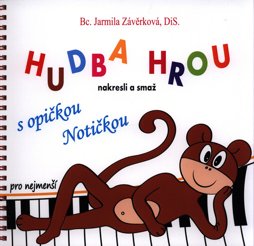 Hudba hrou s opičkou Notičkou : nakresli a smaž : pro nejmenší