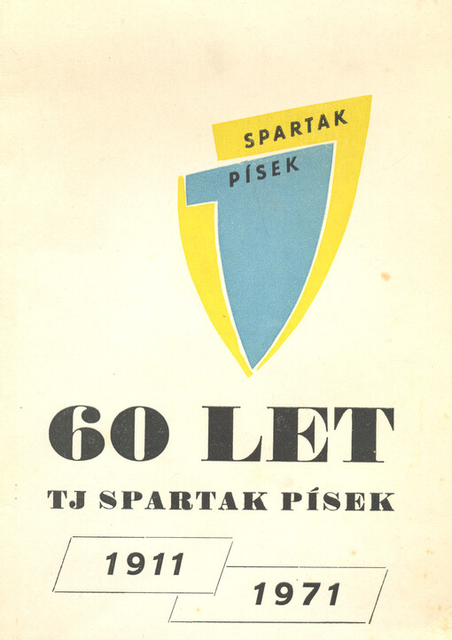 60 let tělovýchovné jednoty Spartak Písek : 1911-1971