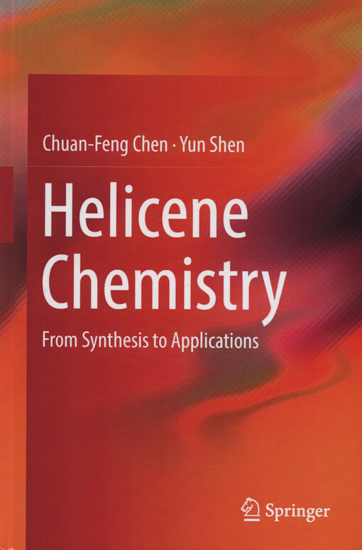Helicene chemistry : from synthesis to application