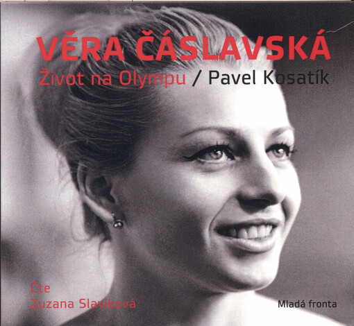 Věra Časlavská : život na Olympu