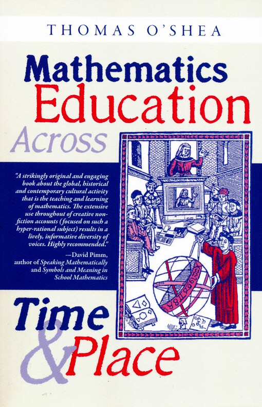 Mathematics education across time & place : over two millennia from Athens to Zimbabwe