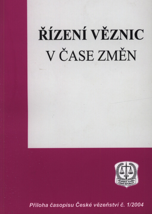 Řízení věznic v čase změn