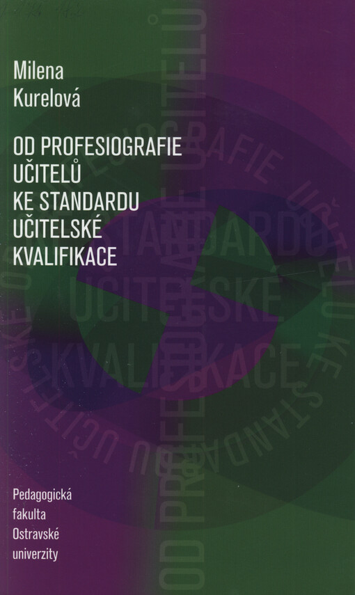 Od profesiografie učitelů ke standardu učitelské kvalifikace